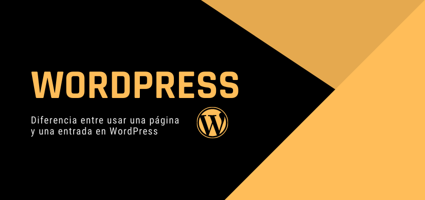 Diferencia entre usar una página y una entrada en WordPress